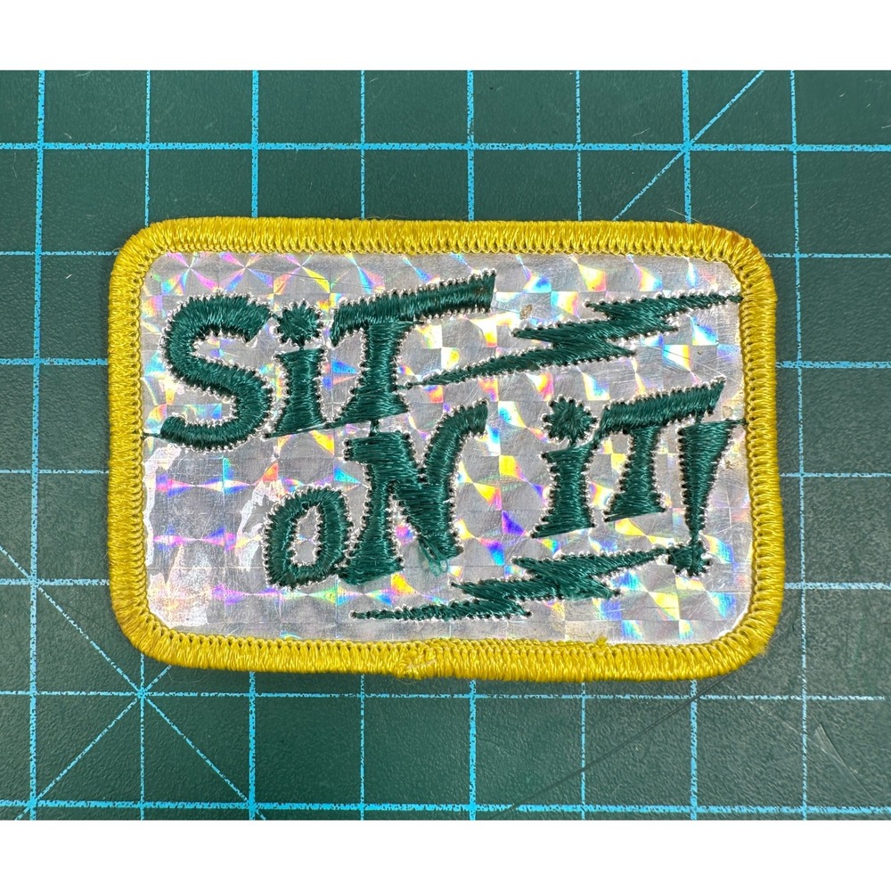 Vintage Sit On It Patch Holographic Prismatic Silver Green Yellow Retro 70s 3x2